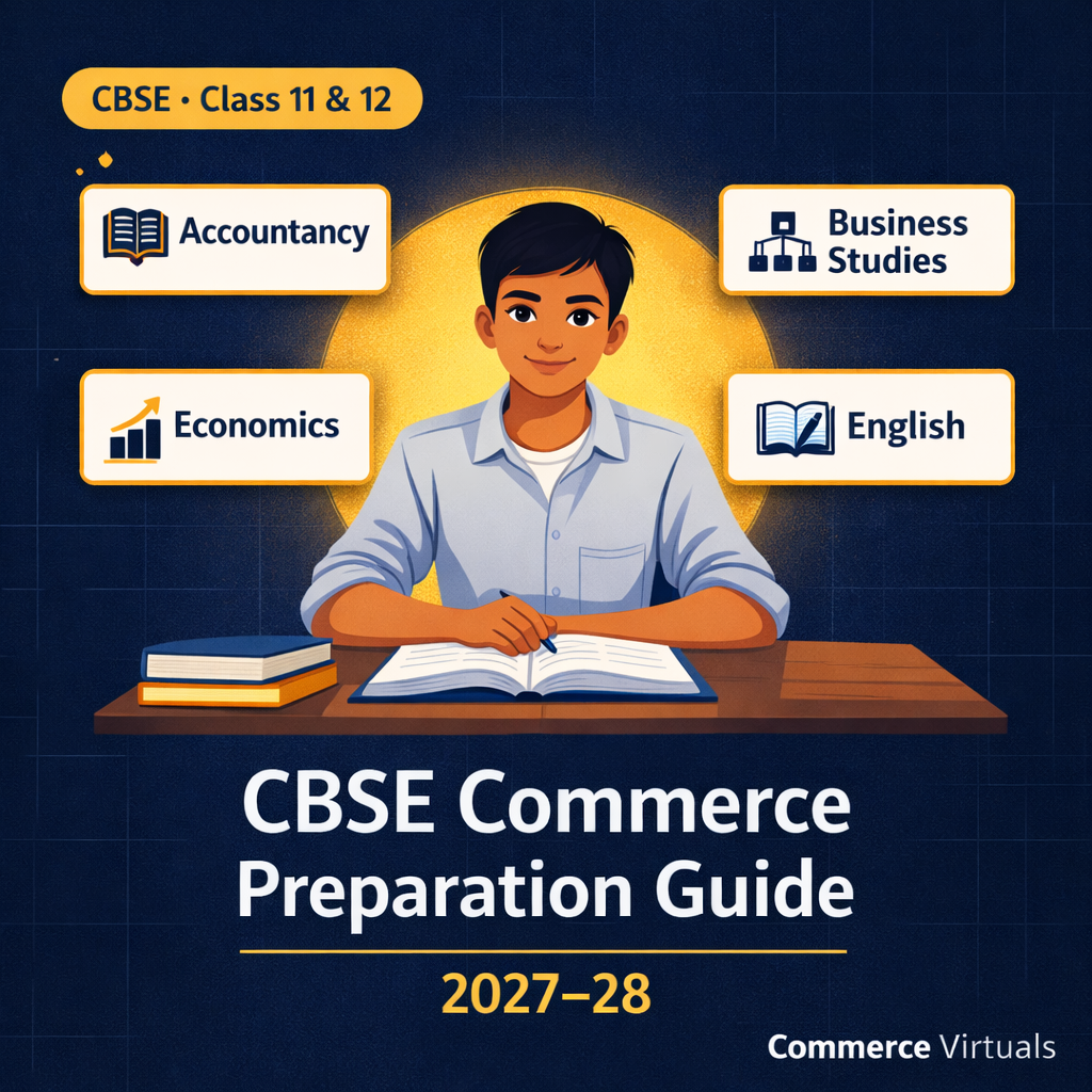 CBSE Commerce Preparation Guide 2027-28 (Class 11 & 12)